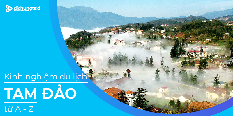 du-lich-tam-dao-tu-a-z