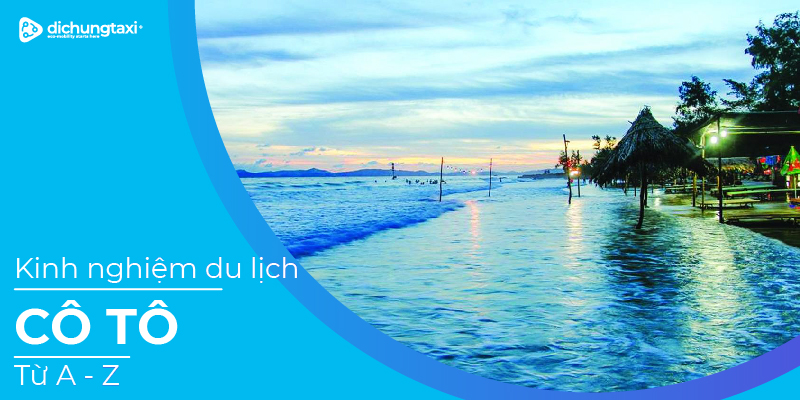 du-lich-co-to-tu-a-z