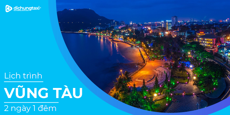 lich-trinh-du-lich-vung-tau-2-ngay-1-dem