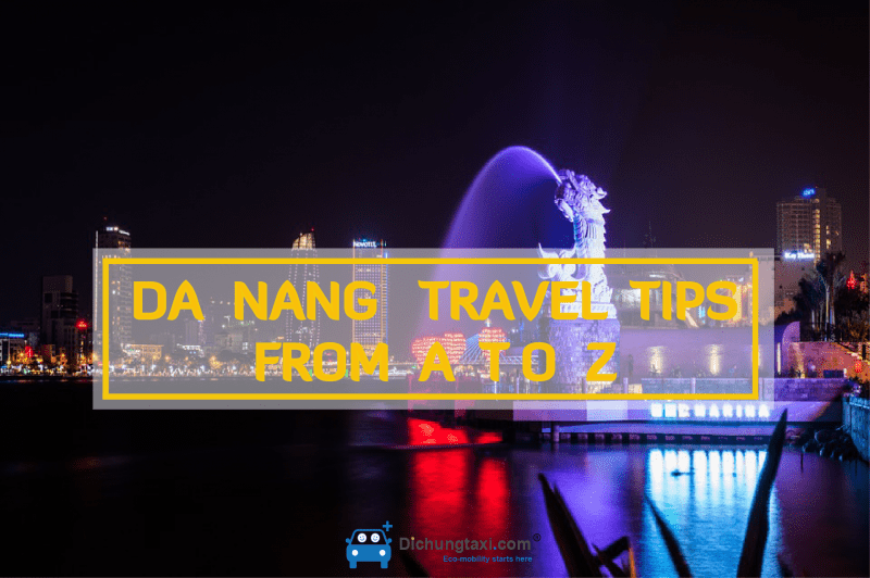 Da Nang Travel Tips
